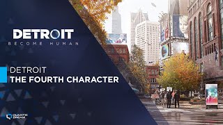 Detroit: The Fourth Character