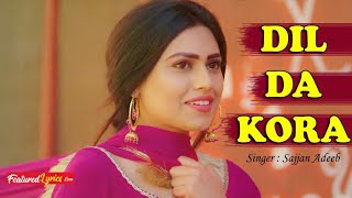 Dil Da Kora Sajjan Adeeb ||Whatsapp status || Latest Songs 2019