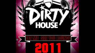 Dj Beatbreaker ft. Forty-P Let Me See You Bounce(DIRTY HOUSE)2011