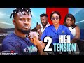 HIGH TENSION 2 (New Trending Nigerian Nollywood Movie 2024) Maurice Sam, Onyii Alex, Faith Duke