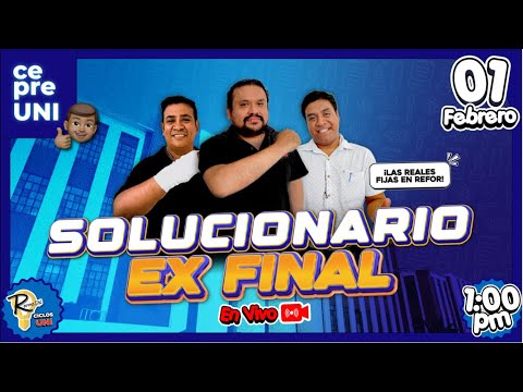 SOLUCIONARIO  EXAMEN FINAL CEPREUNI 2026-1🔥
