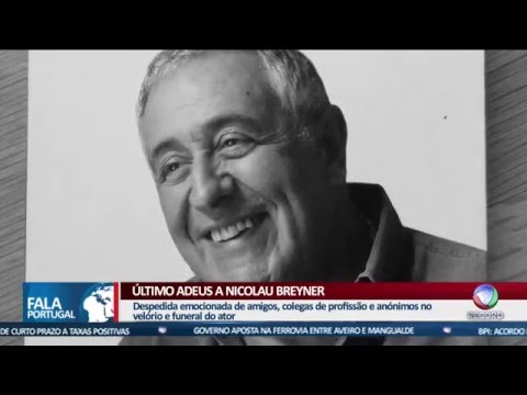 Fala Portugal - O último adeus a Nicolau Breyner
