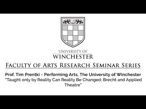 Prof Tim Prentki - Taught only by Reality Can Reality Be Changed
