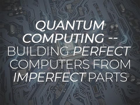 Quantum computing -- building perfect computers from imperfect parts | ZDNet