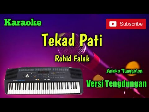 Tekad Pati ( Rohid Falak ) Karoke Musik Sandiwaraan Cover