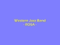 western jazz band - rosa
