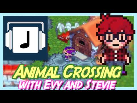 Animal Crossing - with Evy and Stevie | NoteBlock + Stevie Pilgrim