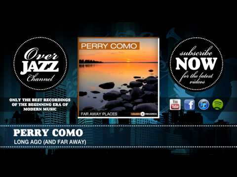Perry Como - Long Ago (And Far Away) (1944)
