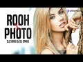 Rooh X Photo (Mashup) | DJ Swag & DJ Omax | Play Music