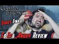 Game of Thrones Season 8 Episode 6 - Angry Review