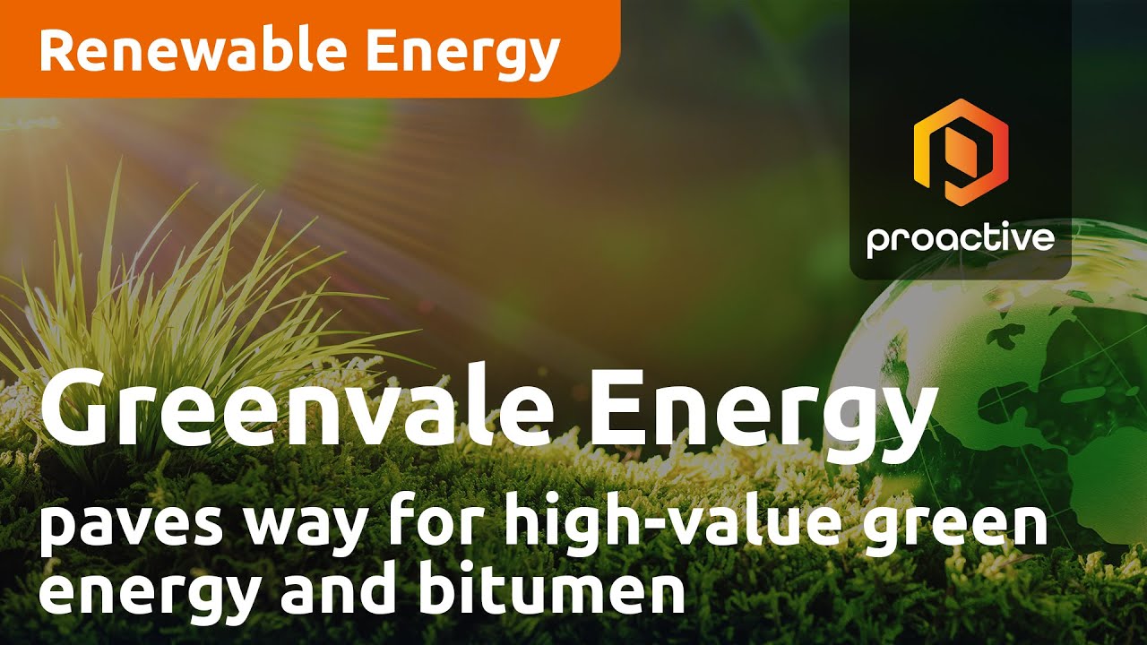 Greenvale Energy paves way for high-value green energy and bitumen