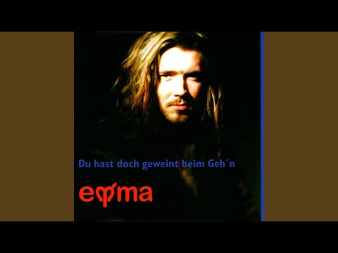 Du hast doch geweint beim Geh'n (Extended Version)