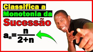 ✅ Como Classificar uma Sucessão ou Sequência Numérica Quanto a Monotonia? 👉 @estevaomanueljoao
