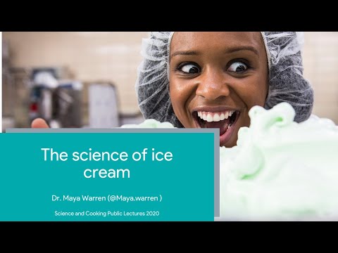 The science of ice cream, Dr. Maya Warren