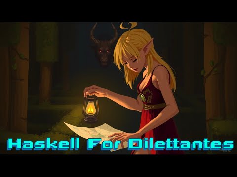 Haskell Programming From First Principles (Pt 2)