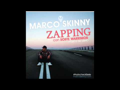 MARCO SKINNY - Zapping (con Soste Warrimor) #AutocheckSerie 08