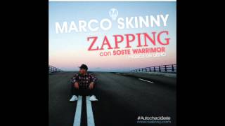 MARCO SKINNY - Zapping (con Soste Warrimor) #AutocheckSerie 08