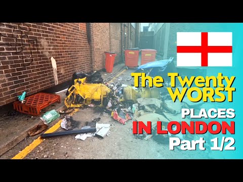 The 20 "WORST" Places in LONDON Part 1 / 2 🏴󠁧󠁢󠁥󠁮󠁧󠁿🇬🇧