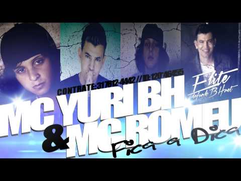 Mc Yuri BH e Mc Romeu - Fica a Dica (Dj Batutinha) Lançamento 2013