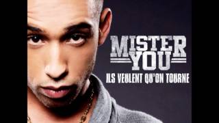 Mister You - Ils veulent qu'on tourne