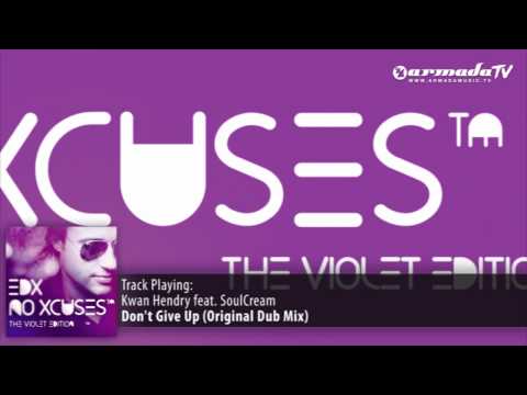 Kwan Hendry feat. SoulCream - Don't Give Up (Original Dub Mix)