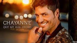 Que me has hecho (Chayanne ft Wisin)