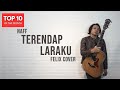 Naff Terendap Laraku Felix Cover