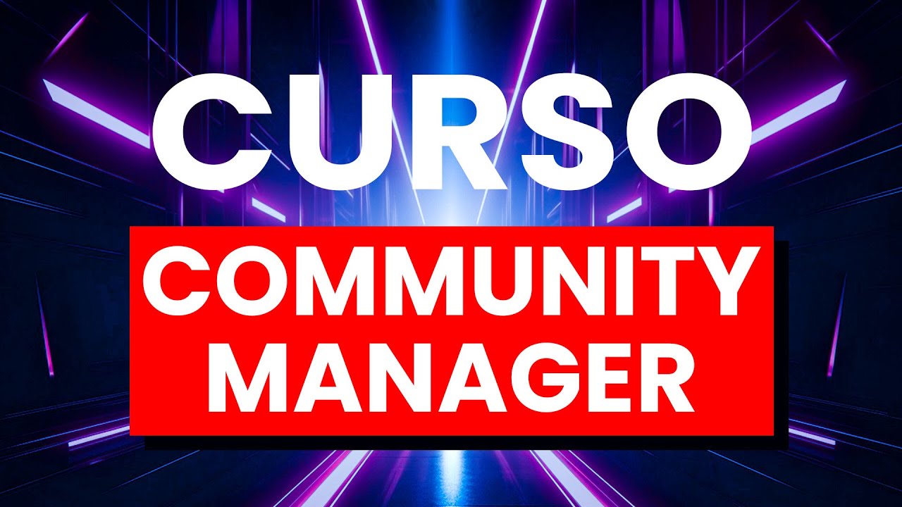 Curso de COMMUNITY MANAGER