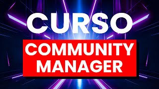 Curso de COMMUNITY MANAGER
