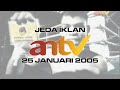 Jeda Iklan ANTV 25 Januari 2005