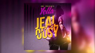 Yella - Jealousy (Official Audio)