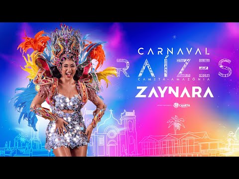 Zaynara - Carnaval Raízes (Ao Vivo em Cametá)