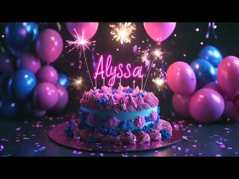 Happy Birthday Alyssa -  Style Birthday Song, Ultimate Party Mix