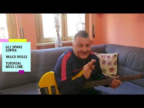 GLI SPARI SOPRA VASCO ROSSI TUTORIAL PER BASSO.