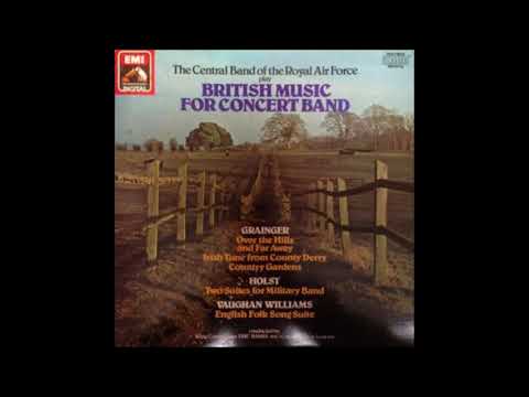 Vaughan Williams : English Folk Song Suite for military band, including Sea Songs (1923)
