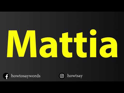 How To Pronounce Mattia