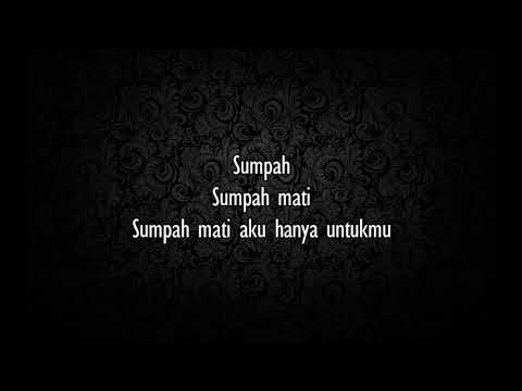 Nidji - Sumpah Dan Cinta Matiku (lirik)