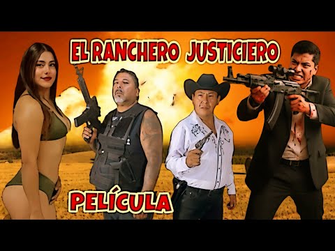 El Ranchero Justiciero🎬 Película Completa en Español Estreno 2025 Lo Mejor del Cine Mexicano
