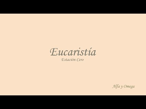 Eucaristía-Estación Cero ft. Jesse Demara (letra)