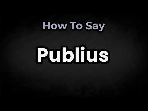 How To Pronounce Publius? (CORRECTLY) Meaning & Pronunciation