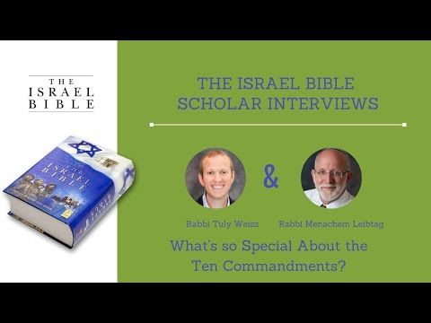 Rabbi Menachem Leibtag: What's so Special About the Ten Commandments?