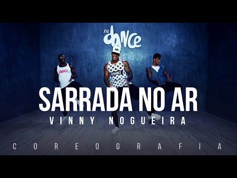 Sarrada No Ar - Vinny Nogueira (Coreografia) FitDance TV