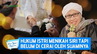 Download lagu Hukum Istri Menikah Siri Tapi Belum di Cerai Oleh Suaminya | Buya Yahya Menjawab mp3 Download lagu Hukum Istri Menikah Siri Tapi Belum di Cerai Oleh Suaminya | Buya Yahya Menjawab mp3