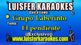 Laberinto - El Pendiente   - Karaoke Demo