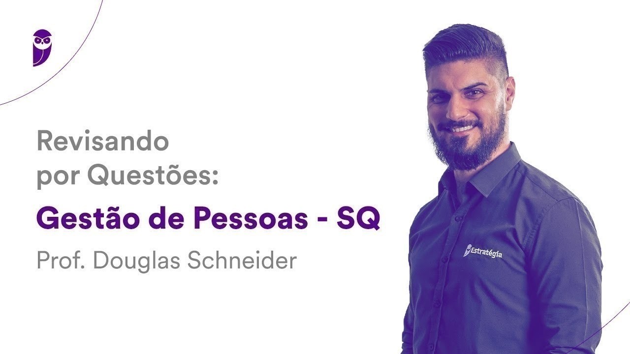 Revisando por Questões Gestão de Pessoas - SQ - RH e gestão estratégica de pessoas