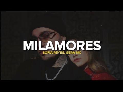 Sofia Reyes, Gera MX - MILAMORES || LETRA/LYRICS