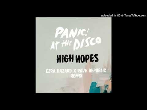 Panic! At The Disco - High Hopes (Ezra Hazard x Rave Republic Remix)