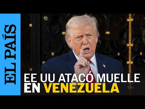 DONALD TRUMP afirma que EE UU ha ATACADO a VENEZUELA por TIERRA | EL PAÍS