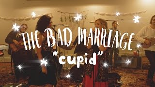 The Bad Marriage - Cupid | On The Mountain