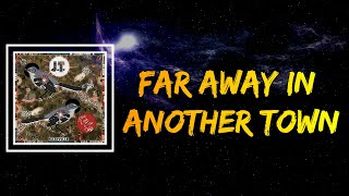 Steve Earle - Far Away In Another Town (Lyrics)